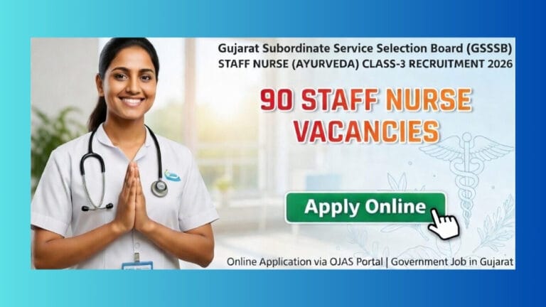 GSSSB Staff Nurse (Ayurveda) Recruitment 2026 Notification – Apply Online for 90 Posts