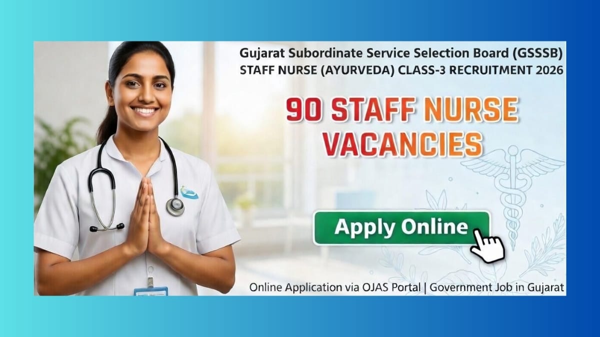 GSSSB Staff Nurse (Ayurveda) Recruitment 2026 Notification – Apply Online for 90 Posts