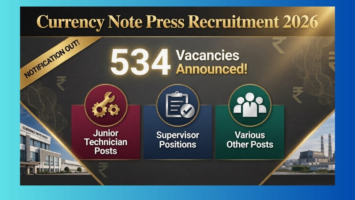 Currency Note Press Nashik Recruitment 2026 - 534 Supervisor and Junior Technician posts apply online