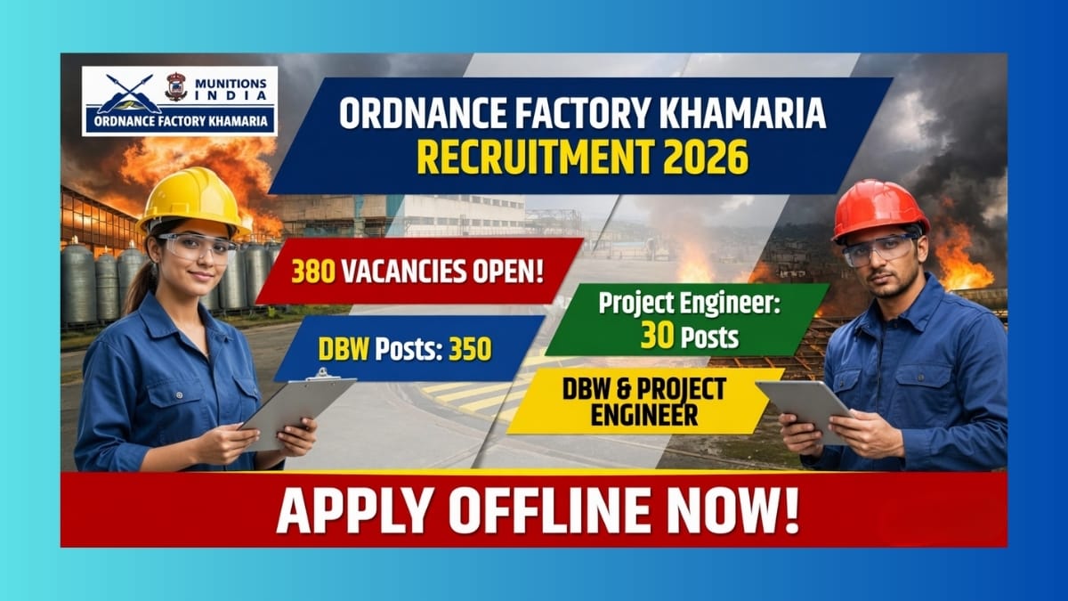 Ordnance Factory Khamaria DBW & Project Engineer Recruitment 2026