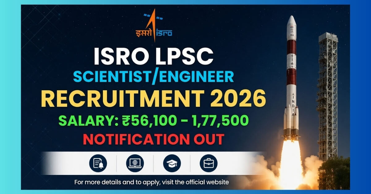 ISRO LPSC Scientist/Engineer Recruitment 2026 notification for 15 posts apply online