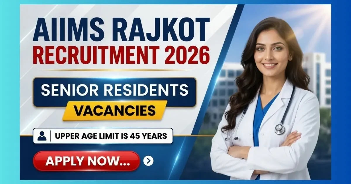 AIIMS Rajkot Senior Resident Recruitment 2026 official notification for 88 posts across 29 departments
