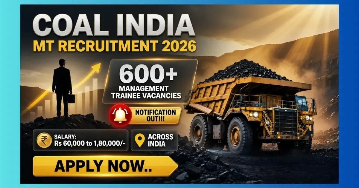 Coal India CIL MT Recruitment 2026 official notification for 660 Management Trainee posts across India