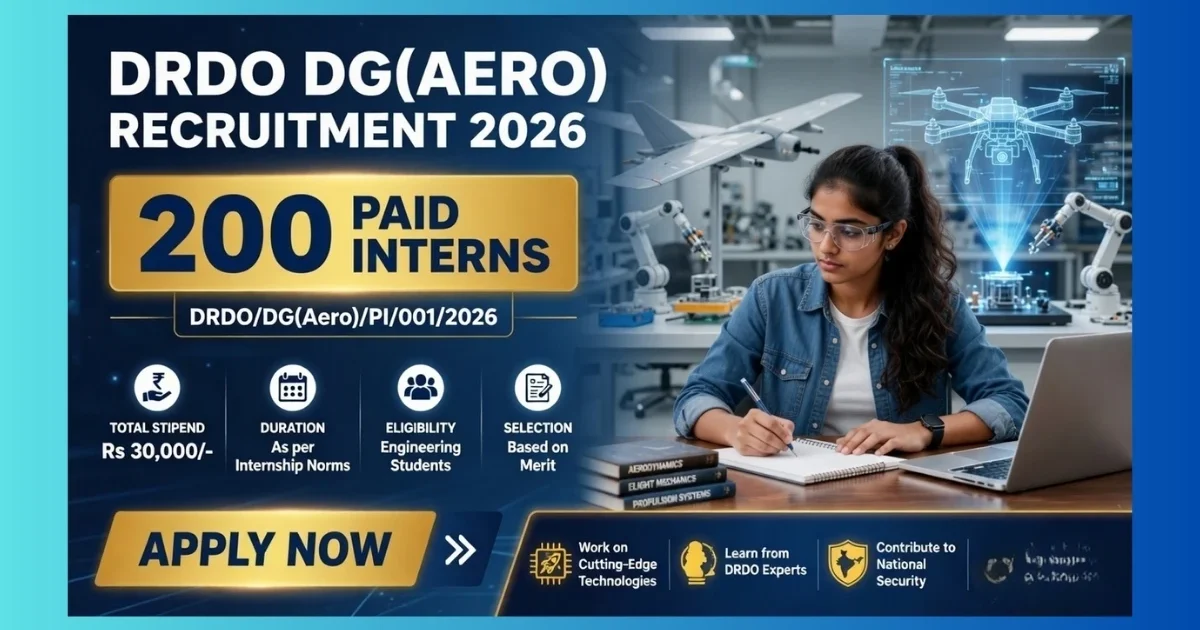 DRDO DG(Aero) Paid Internship 2026 official notification for 200 posts across Bengaluru and Agra labs