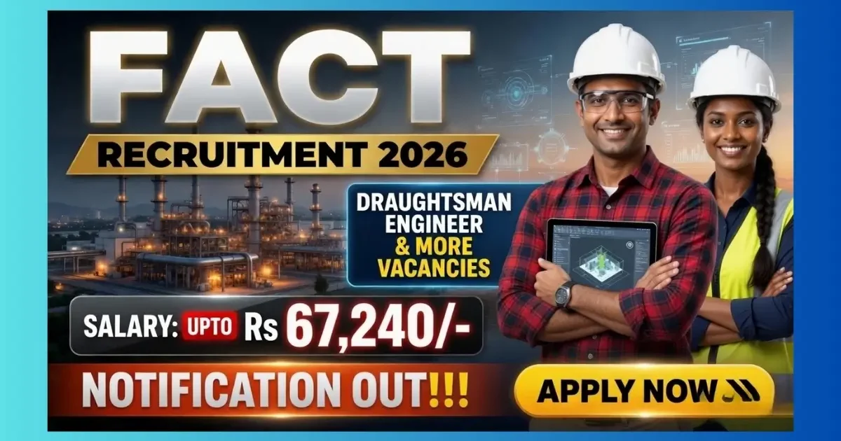 FACT Draughtsman Engineer Recruitment 2026 panel for 34 post codes on temporary contract basis