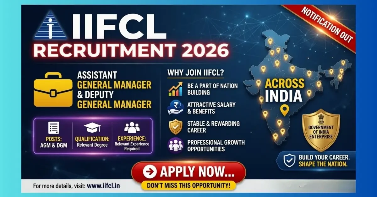 IIFCL AGM DGM Recruitment 2026 official notification for 15 Grade C and D posts apply offline