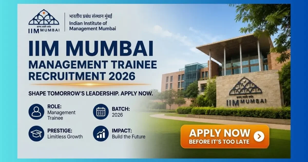 IIM Mumbai Management Trainee Recruitment 2026 – 10 contractual posts apply online by 16 June 2026