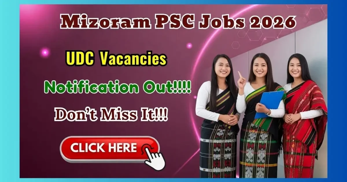 Mizoram PSC UDC Recruitment 2026 LDE for 61 posts in various departments for in-service LDC officers