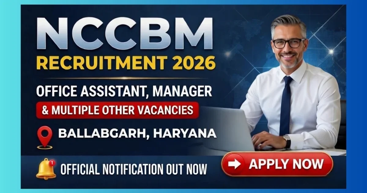 NCCBM NCB Recruitment 2026 official notification for 26 Manager Deputy Manager posts offline