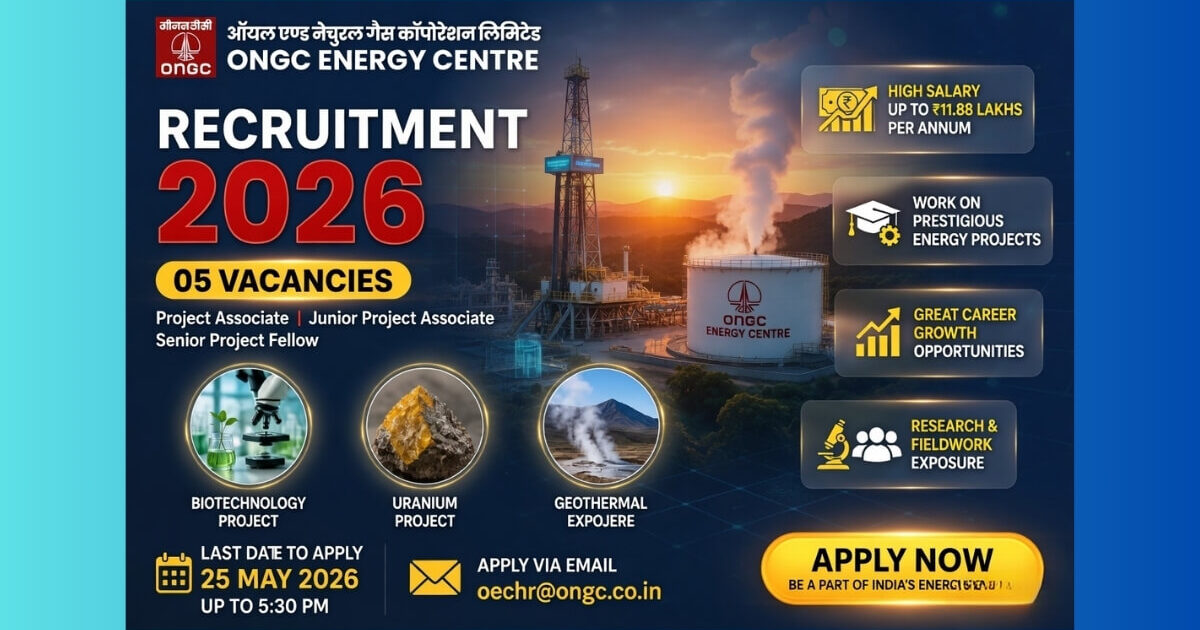 ONGC Energy Centre Recruitment 2026 for 5 Project Associate and Fellow posts apply by email