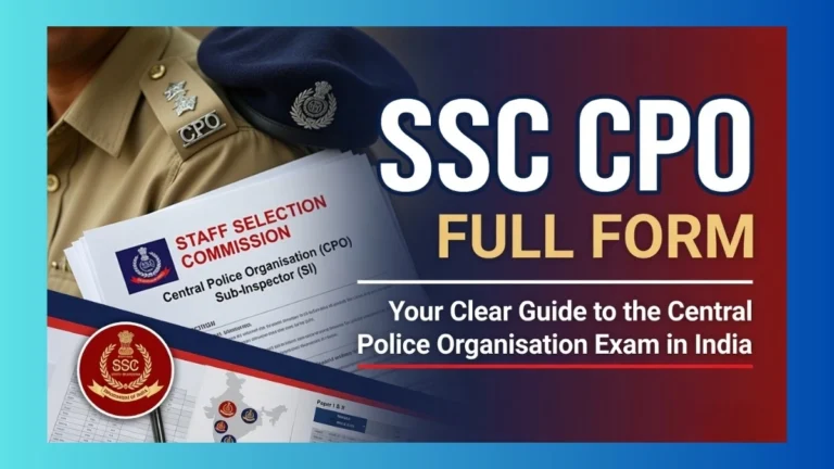 SSC CPO Full Form: Your Clear Guide to the Central Police Organisation Exam in India