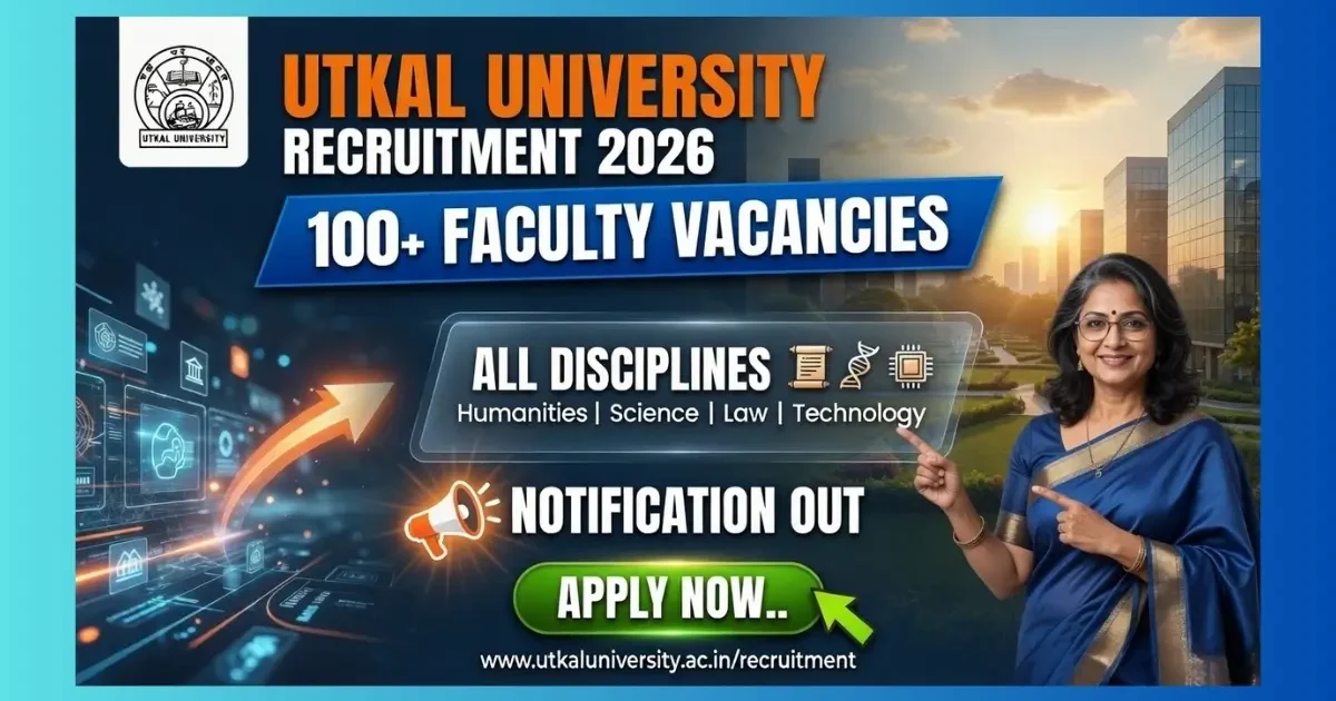 Utkal University Faculty Recruitment 2026 – 141 Assistant Professor Associate Professor Professor posts apply online