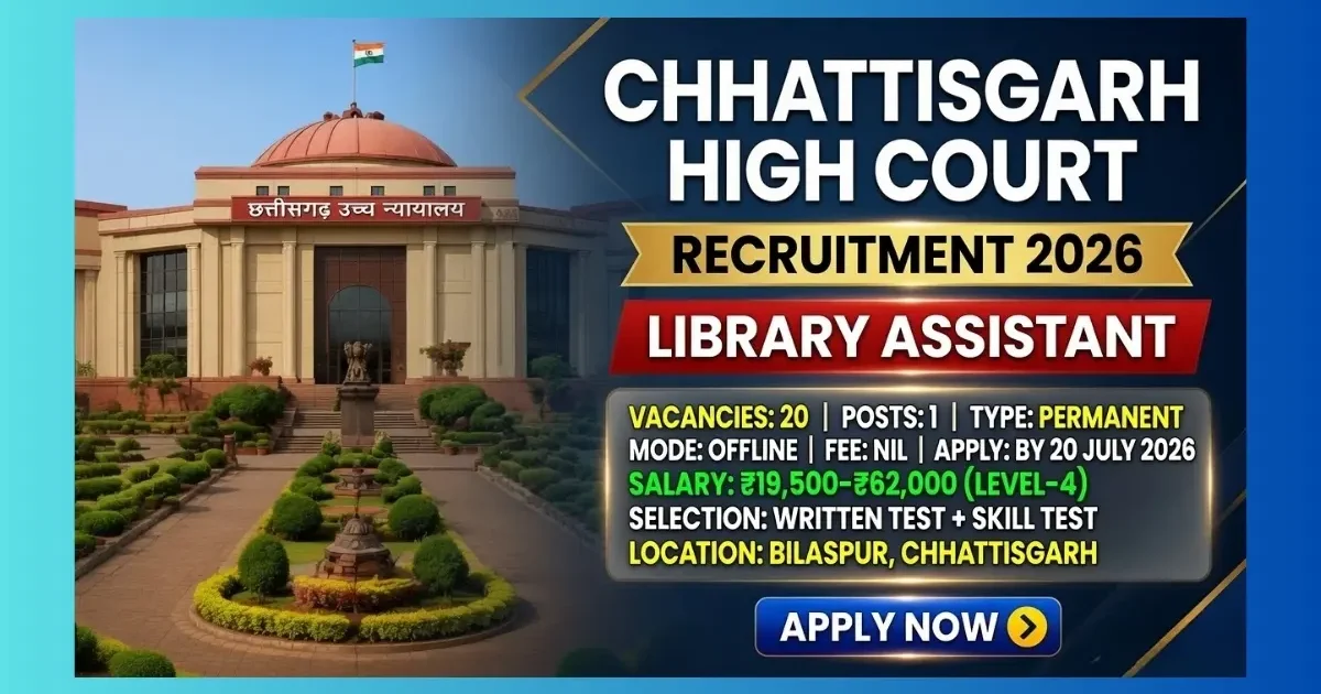 Chhattisgarh High Court Library Assistant Recruitment 2026 official notification for 20 posts