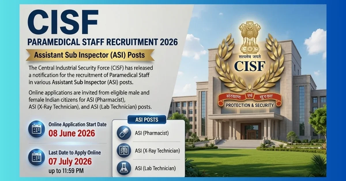 CISF ASI Paramedical Staff Recruitment 2026 notification for 24 posts in Pharmacist X-Ray and Lab Technician