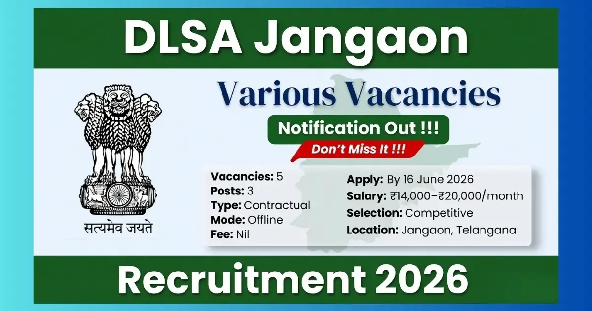 DLSA Jangaon Recruitment 2026 official notification for 5 Office Assistant, DEO and Peon posts in Telangana