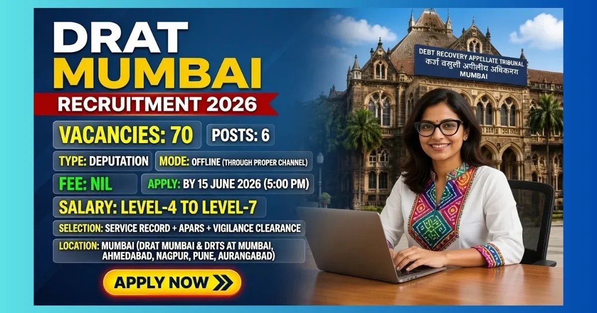 DRAT Mumbai Recruitment 2026 official notification for 70 Section Officer, Stenographer and other deputation posts
