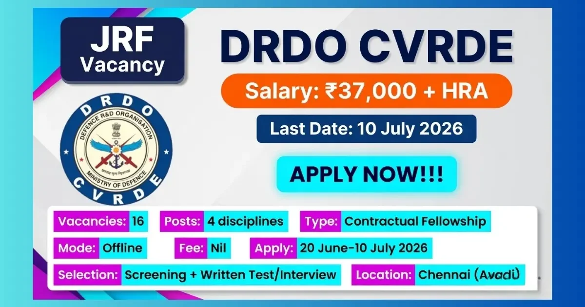 DRDO CVRDE Junior Research Fellow Recruitment 2026 official notification for 16 JRF posts in engineering disciplines