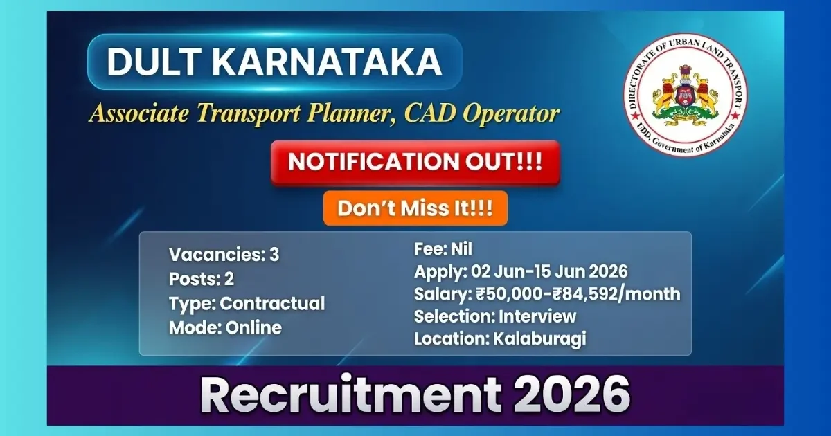 DULT Kalaburagi Associate Transportation Planner and CAD Operator Recruitment 2026 for 3 contractual posts