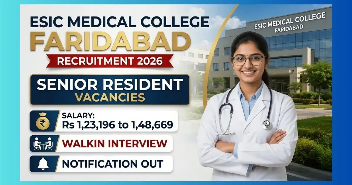 ESIC Faridabad Senior Resident Recruitment 2026 walk-in interview for 83 posts on 08 June