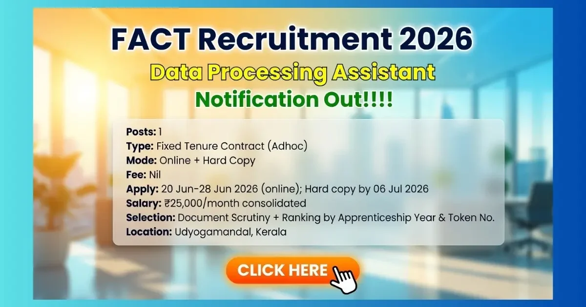 FACT Data Processing Assistant Recruitment 2026 for ex-apprentices who completed Diploma in Computer Engineering before 2026