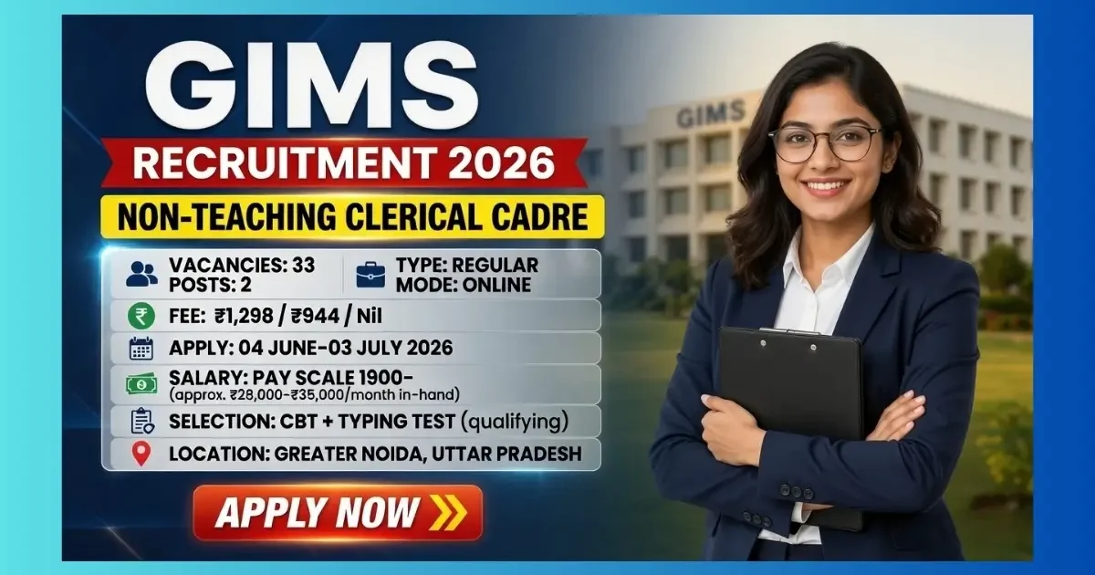 GIMS Greater Noida Clerical Cadre Recruitment 2026 for 33 Record Keeper and Store Keeper posts