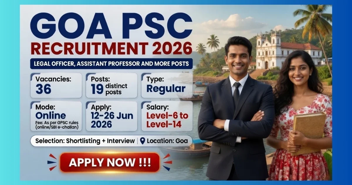 GPSC Goa Recruitment 2026 official notification for 36 Legal Officer, Assistant Professor and other specialist posts