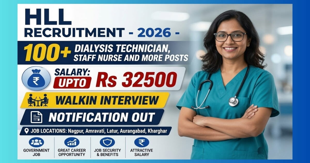 HLL Lifecare Limited Maharashtra walk-in recruitment 2026 for 146 Dialysis Technician and Staff Nurse posts