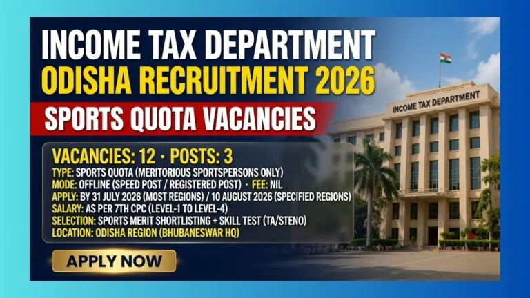 Income Tax Department Odisha Sports Quota Recruitment 2026 official notification for 12 Tax Assistant, Stenographer and MTS posts