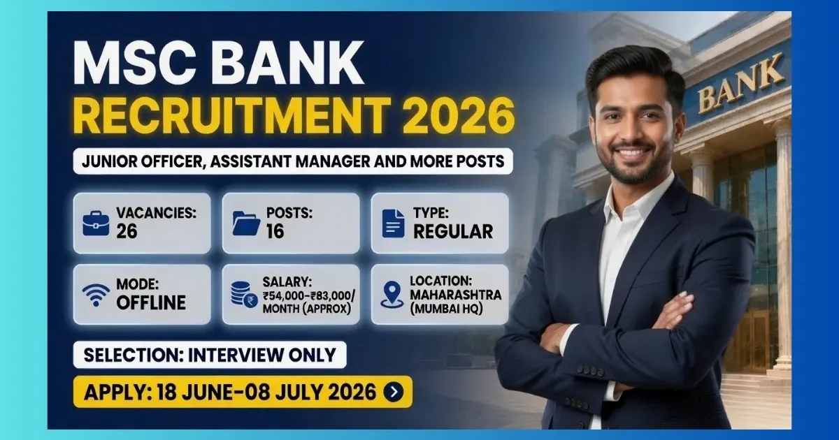 MSC Bank Maharashtra Junior Officer Assistant Manager CSOC IT Recruitment 2026 for 26 posts apply offline by 08 July