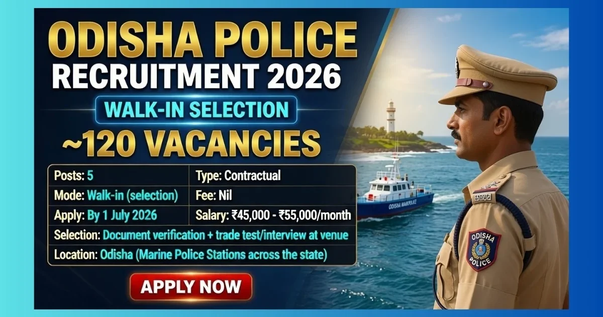 Odisha Police OSSF Ex-Servicemen Technical Staff Recruitment 2026 for 120 posts in Marine Police