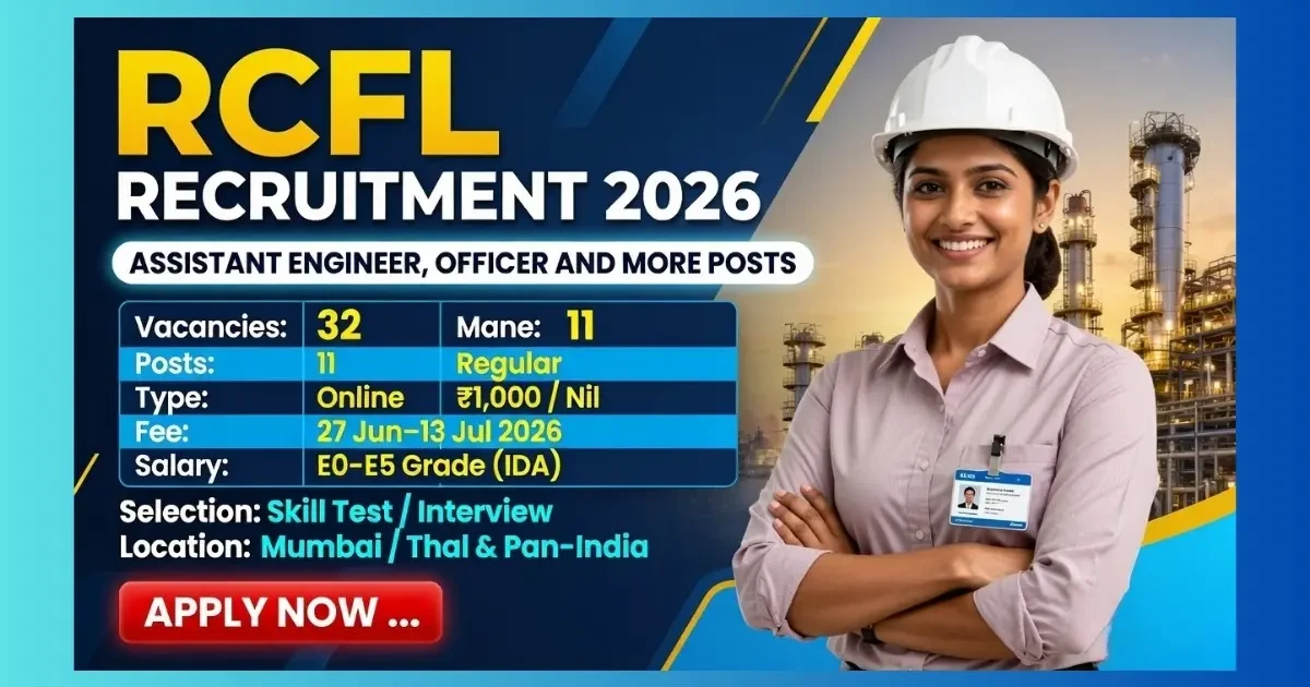 RCFL Mumbai Executive Recruitment 2026 for 32 Officer Engineer and Assistant Engineer posts