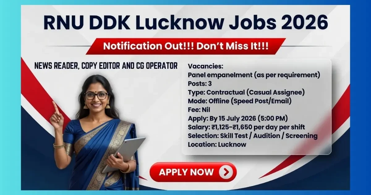 RNU DDK Lucknow Casual Assignee Recruitment 2026 for News Reader, Copy Editor and CG Operator Urdu posts