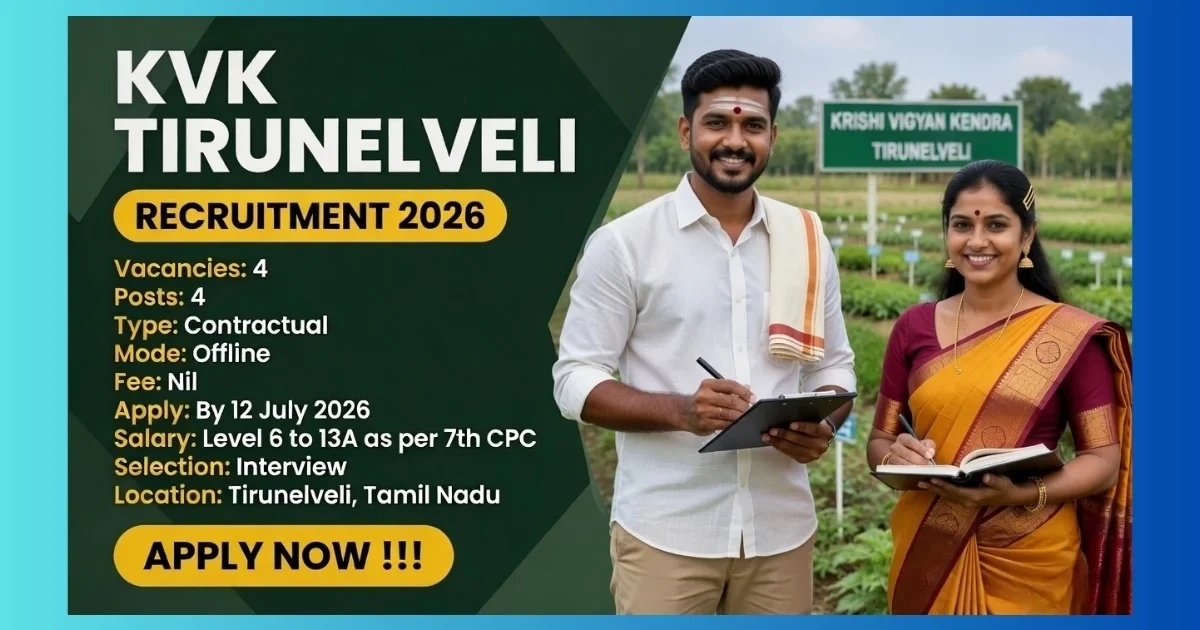 RVS KVK Tirunelveli Recruitment 2026 official notification for 4 Senior Scientists and Programme Assistant posts