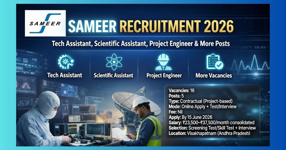 SAMEER Visakhapatnam Recruitment 2026 official notification for 16 Project Engineer and Scientific Assistant posts