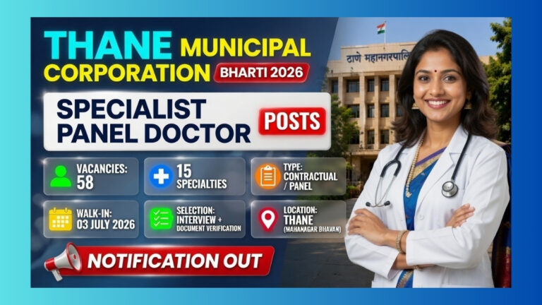 Thane Municipal Corporation Specialist Doctor walk-in recruitment 2026 for 58 Panel Doctor posts across 15 specialties