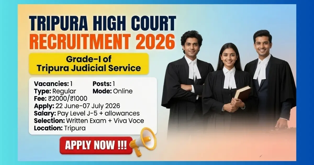 Tripura High Court Grade-I of Tripura Judicial Service Recruitment 2026 for 1 post