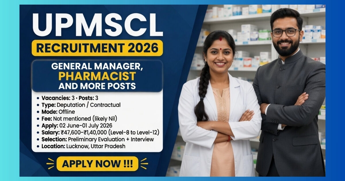 UPMSCL Lucknow General Manager, Manager-Legal and Pharmacist Recruitment 2026 for 3 posts