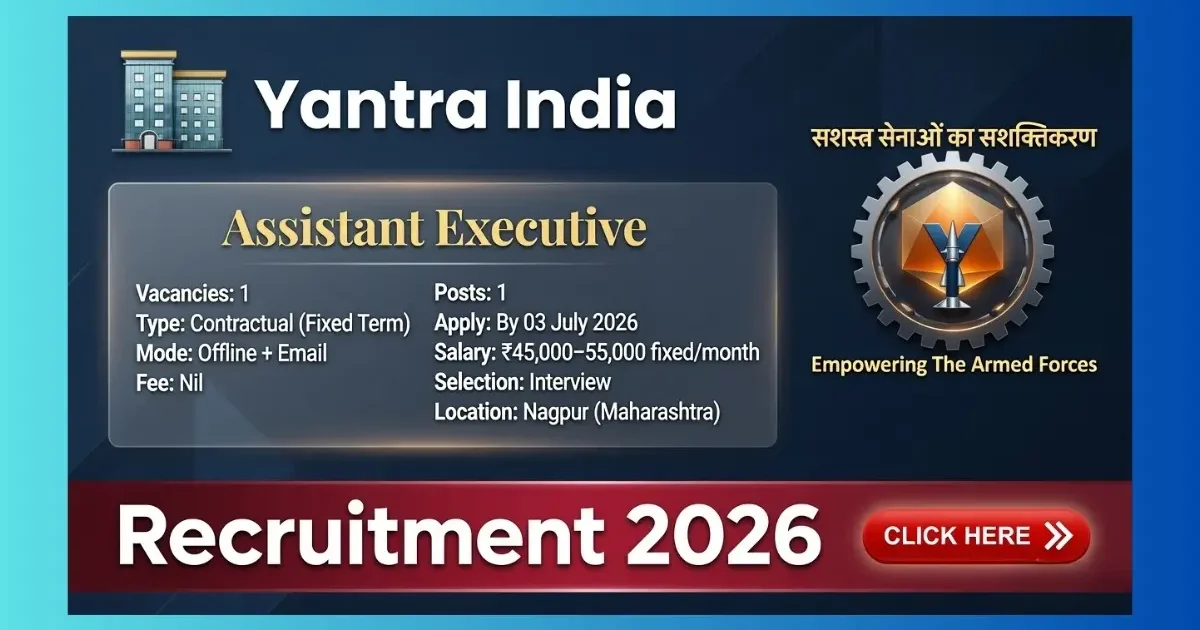 Yantra India Limited Nagpur Assistant Executive Finance Recruitment 2026 for 1 contractual post