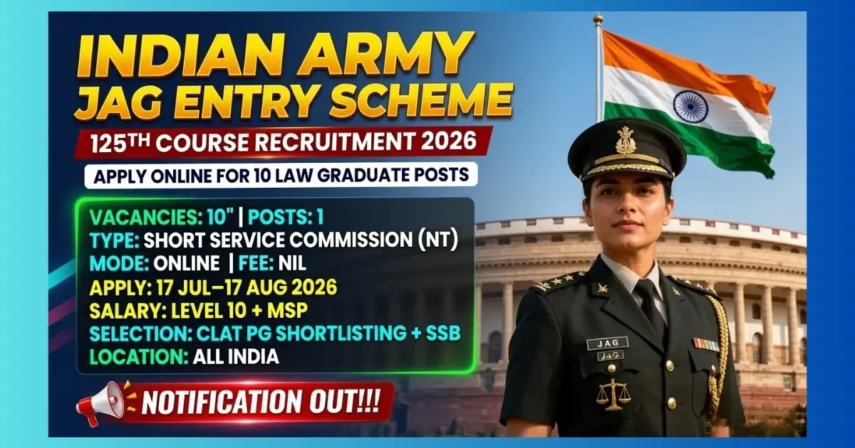 Indian Army JAG Entry Scheme 125th Course 2026 notification for 10 law graduate posts