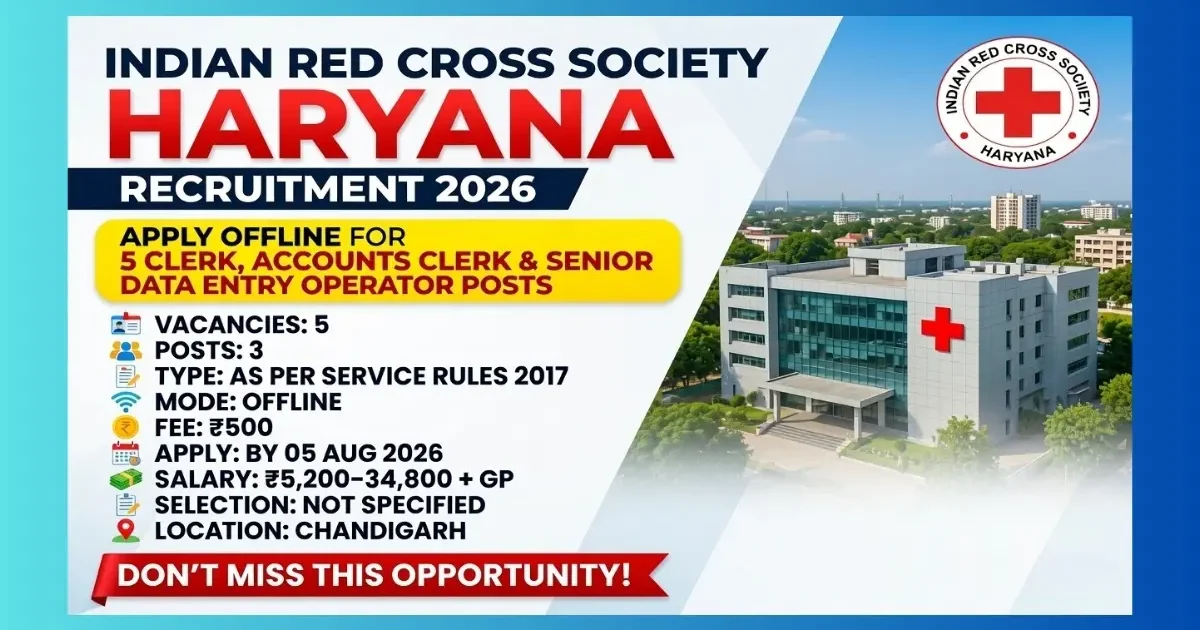 IRCS Haryana Clerk Accounts Clerk Senior DEO Recruitment 2026 for 5 posts in Chandigarh
