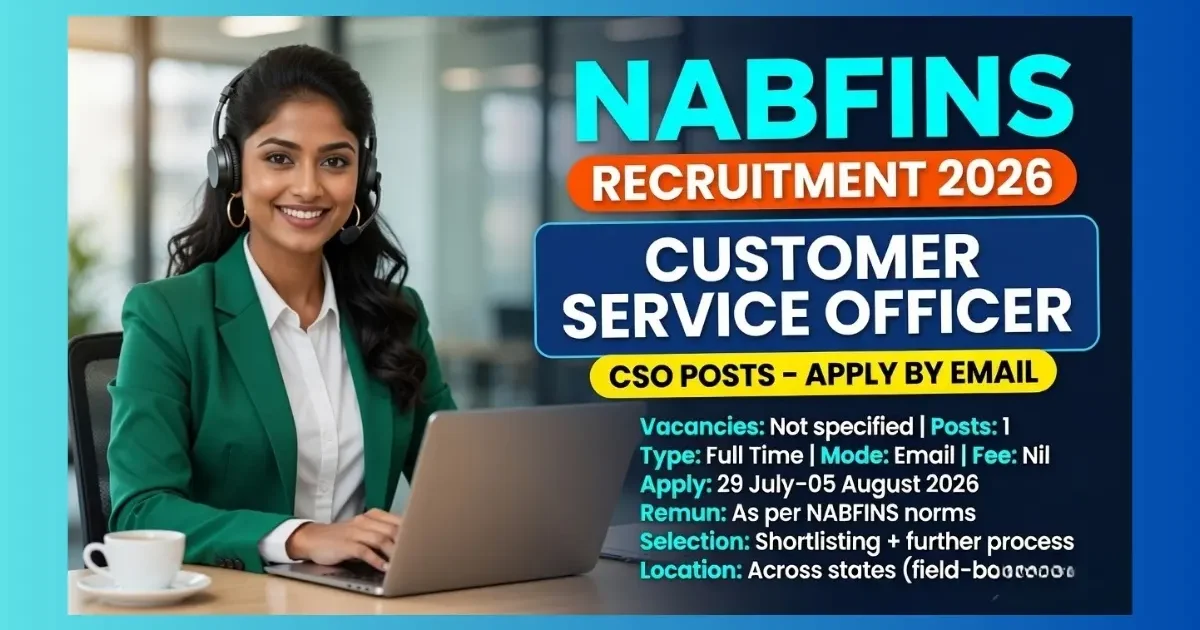 NABFINS Customer Service Officer Recruitment 2026 email application for CSO field posts
