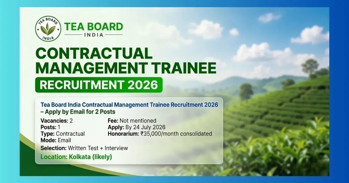 Tea Board India Contractual Management Trainee Recruitment 2026 for 2 posts – MBA Marketing graduates