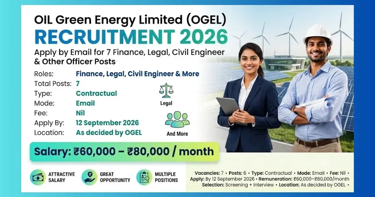 OIL Green Energy Limited (OGEL) Recruitment 2026