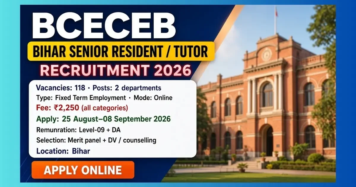 BCECEB Bihar Senior Resident Tutor Recruitment 2026 notice for 118 tenure posts