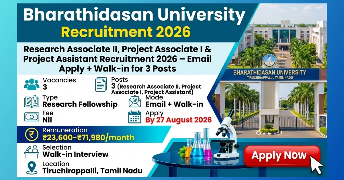 Bharathidasan University Tiruchirappalli project posts recruitment 2026 for three research positions