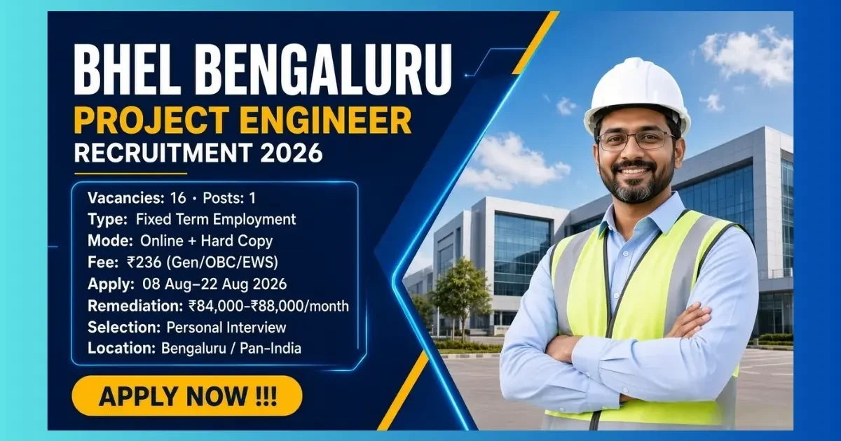 Bengaluru Project Engineer Recruitment 2026 notification for 16 fixed tenure posts