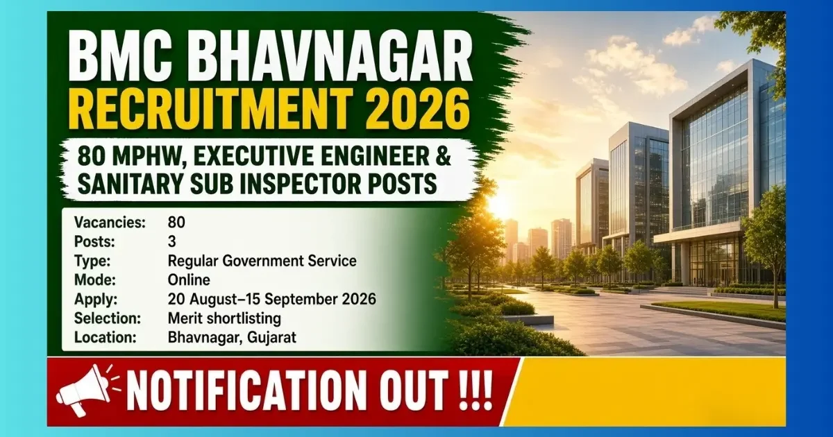 BMC Bhavnagar Recruitment 2026 for 80 MPHW SSI and Executive Engineer posts