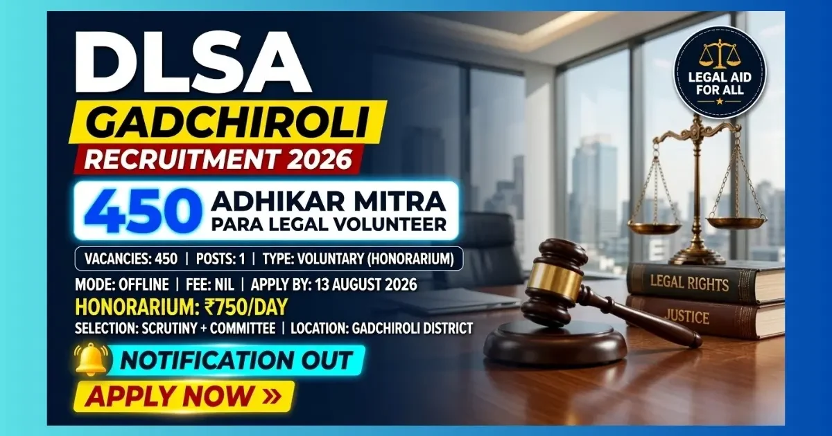 DLSA Gadchiroli Para Legal Volunteer Recruitment 2026 for 450 Adhikar Mitra posts