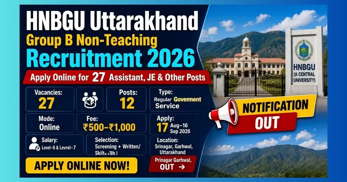 HNBGU Group B Non-Teaching Recruitment 2026 for 27 Assistant JE and other posts
