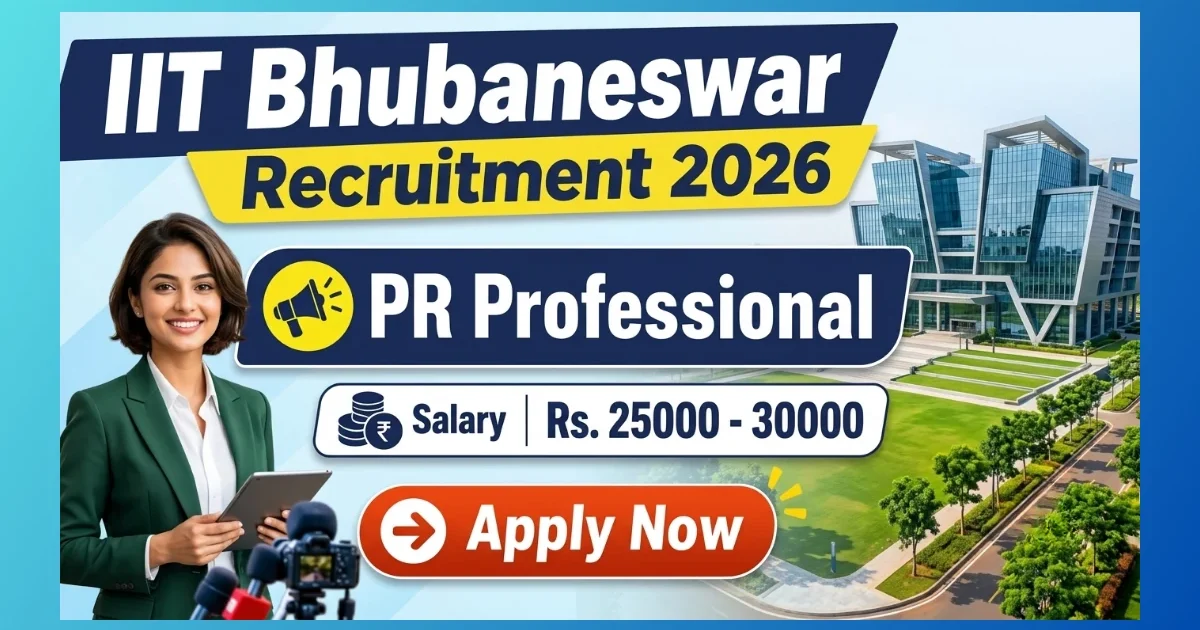 IIT Bhubaneswar PR Professional Recruitment 2026 official notification for 1 outsourced post